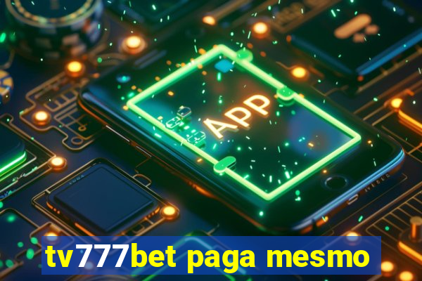 tv777bet paga mesmo